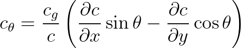 $\displaystyle c_\theta = \frac{c_g}{c} \left( \frac{\partial c}{\partial x}\sin \theta - \frac{\partial c}{\partial y}\cos \theta \right)
$