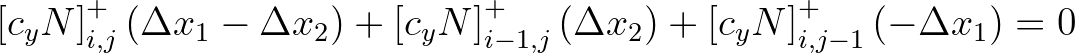 $\displaystyle \left [ c_y N \right ]_{i,j}^{+} (\Delta x_1 - \Delta x_2) + \lef...
...{i-1,j}^{+} (\Delta x_2) +
\left [ c_y N \right ]_{i,j-1}^{+} (-\Delta x_1) = 0$