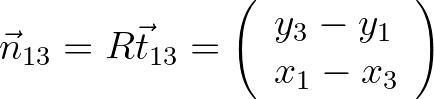 $\displaystyle \vec{n}_{13} = R\vec{t}_{13} = \left( \begin{array}{l} y_3 - y_1 \\ x_1 - x_3 \end{array} \right)
$