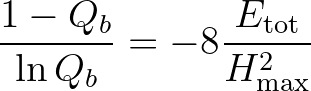 $\displaystyle \frac{1 - Q_b}{\ln Q_b} = -8 \frac{E_{\rm tot}}{H_{\rm max}^2}
$