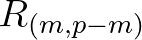 $R_{(m,p-m)}$