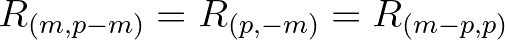 $R_{(m,p-m)}= R_{(p,-m)}= R_{(m-p,p)}$