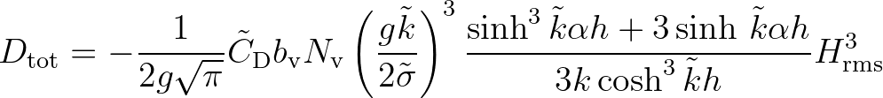 $\displaystyle D_{\rm tot} = -\frac{1}{2g\sqrt{\pi}} {\tilde C}_{\rm D} b_{\rm v...
...\alpha h + 3\sinh\, {\tilde{k}}\alpha h}{3k\cosh^3 {\tilde{k}}h} H_{\rm rms}^3
$