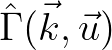 ${\hat \Gamma}(\vec{k},\vec{u})$