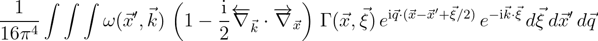 $\displaystyle \frac{1}{16\pi^4} \int \int \int \omega(\vec{x}^\prime,\vec{k})\,...
...}/2)}\,e^{-{\rm i}\vec{k}\cdot\vec{\xi}}\,d\vec{\xi}\,d\vec{x}^\prime\,d\vec{q}$