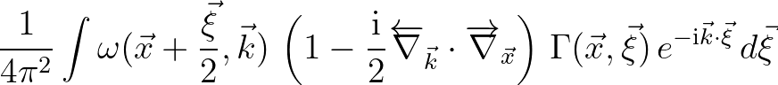 $\displaystyle \frac{1}{4\pi^2} \int \omega(\vec{x}+\frac{\vec{\xi}}{2},\vec{k})...
...t)\,
\Gamma (\vec{x},\vec{\xi})\,e^{-{\rm i}\vec{k}\cdot\vec{\xi}} \,d\vec{\xi}$