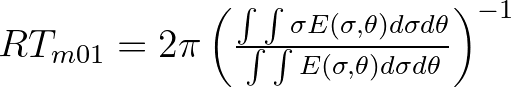 $RT_{m01} = 2\pi \left(\frac{\int \int \sigma E(\sigma, \theta) d\sigma d\theta}{\int \int E(\sigma, \theta) d\sigma d\theta} \right)^{-1}$