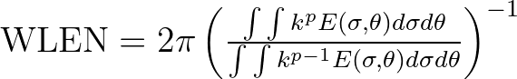 ${\rm WLEN} = 2\pi \left( \frac{\int \int k^{p} E(\sigma,\theta)d\sigma d\theta}{\int \int k^{p-1} E(\sigma,\theta)d\sigma d\theta} \right)^{-1}$
